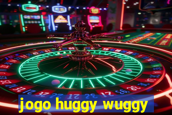 jogo huggy wuggy